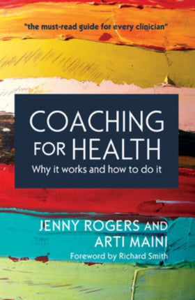 Coaching for Health: Why it works and how to do it