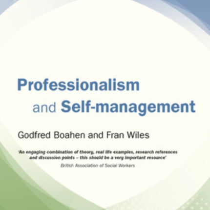 Professionalism and Self-Management