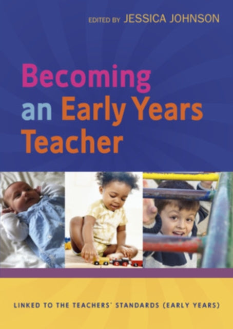 Becoming an Early Years Teacher: From Birth to Five Years