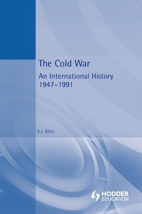 The Cold War An International History 19471991 Contemporary History series