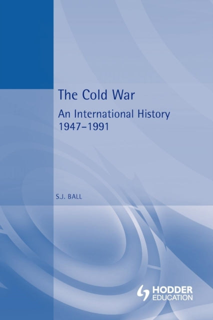The Cold War An International History 19471991 Contemporary History series