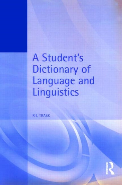 A Students Dictionary of Language and Linguistics