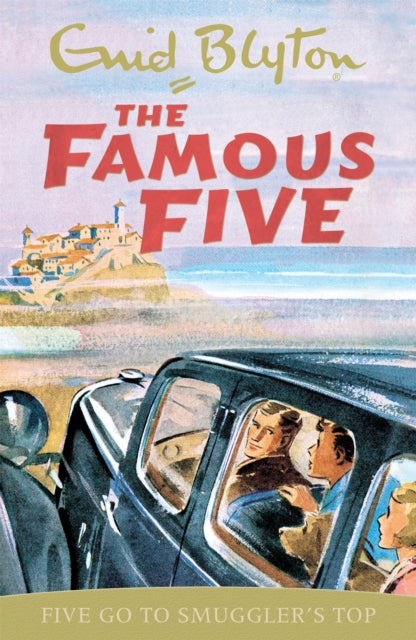 Famous Five: Five Go To Smuggler's Top: Book 4