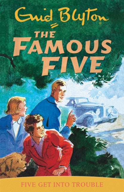 Famous Five Five Get Into Trouble