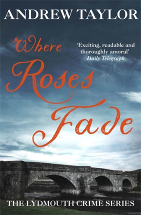 Where Roses Fade: The Lydmouth Crime Series Book 5