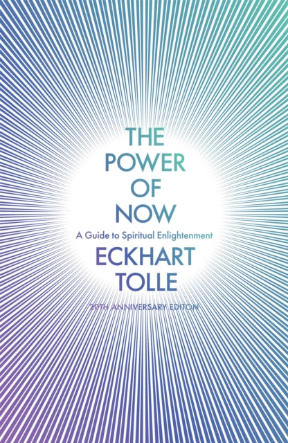 The Power of Now: (20th Anniversary Edition)