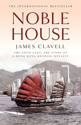 Noble House: The Fifth Novel of the Asian Saga