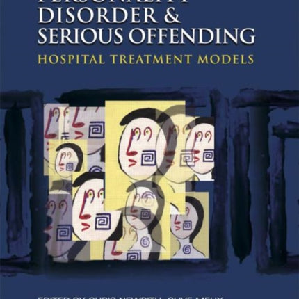 Personality Disorder and Serious Offending