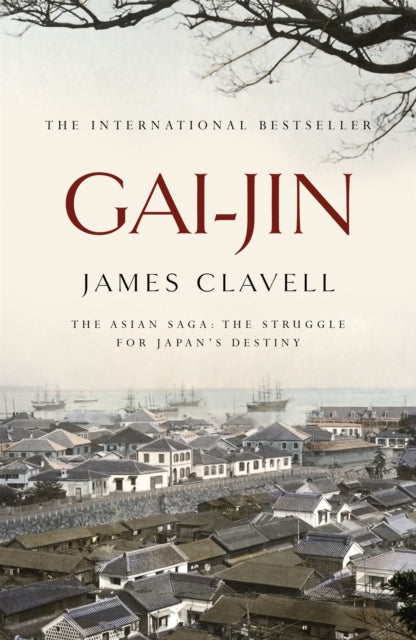 Gai-Jin: The Third Novel of the Asian Saga