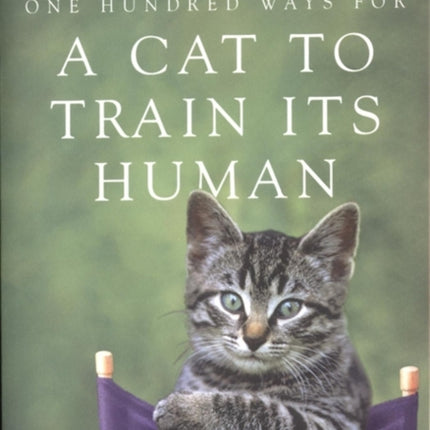 One Hundred Ways for a Cat to Train Its Human