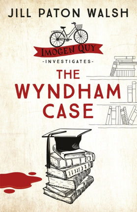 The Wyndham Case: A Locked Room Murder Mystery set in Cambridge