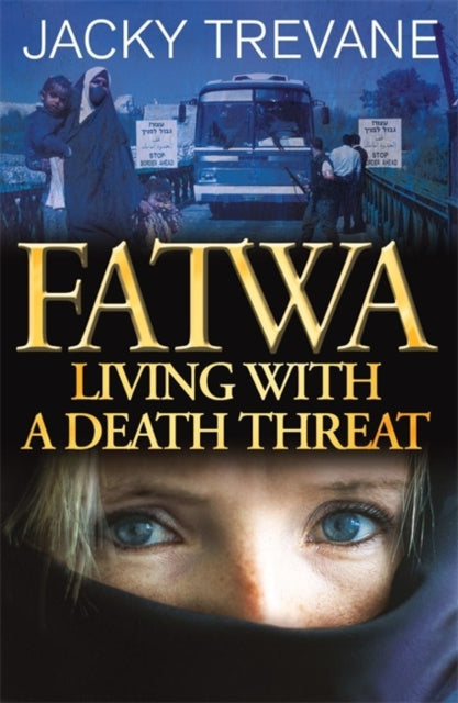 Fatwa: Living with a death threat