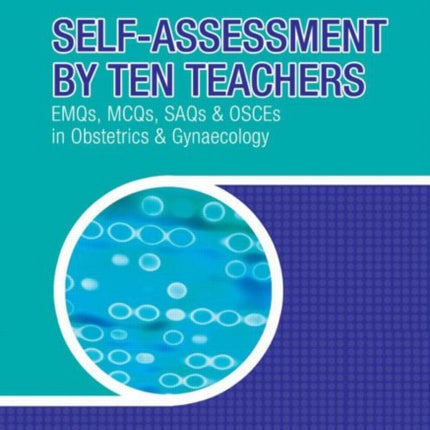 SelfAssessment by Ten Teachers EMQs MCQs SAQs and