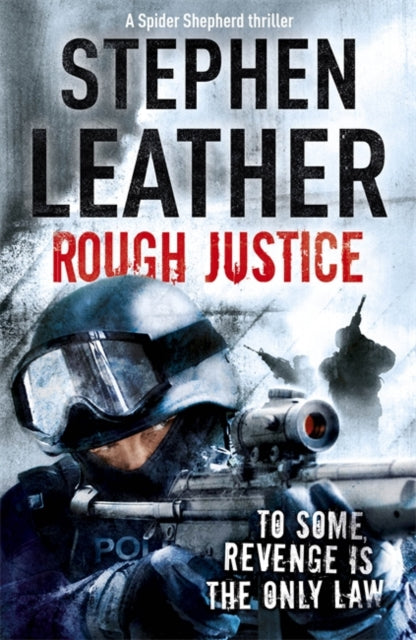 Rough Justice: The 7th Spider Shepherd Thriller