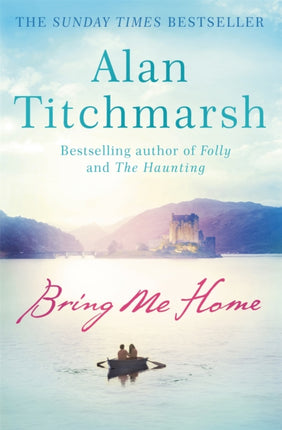 Bring Me Home: The perfect escapist read for fans of Kate Morton and Tracy Rees