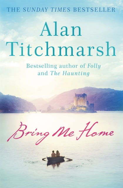 Bring Me Home: The perfect escapist read for fans of Kate Morton and Tracy Rees