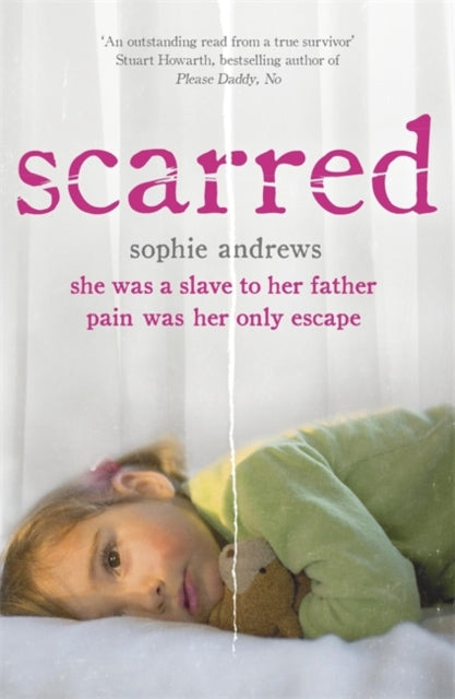 Scarred: She was a slave to her father. Pain was her only escape.