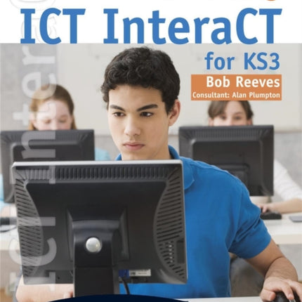 ICT InteraCT for Key Stage 3 - Teacher Pack 2