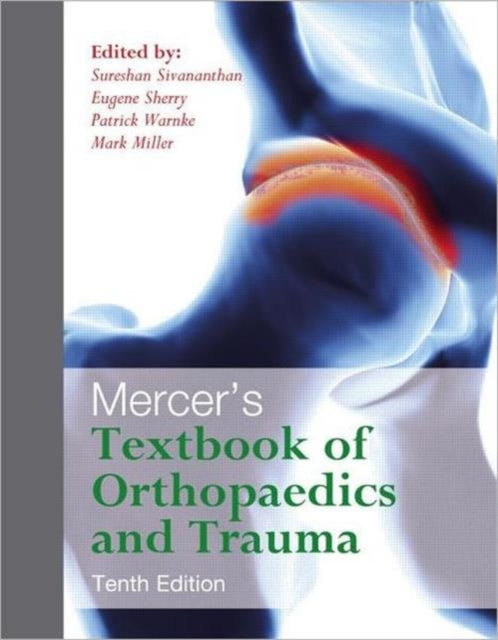 Mercer's Textbook of Orthopaedics and Trauma Tenth edition