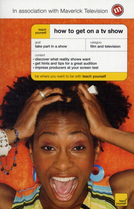Teach Yourself How to Get on a TV Show