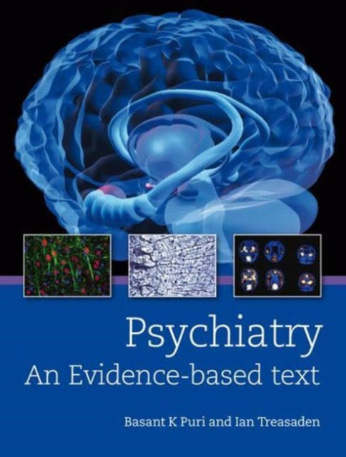 Psychiatry: An evidence-based text