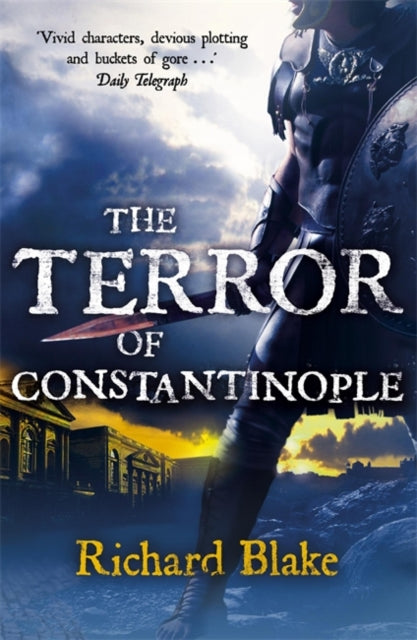 The Terror of Constantinople Death of Rome Saga Book Two