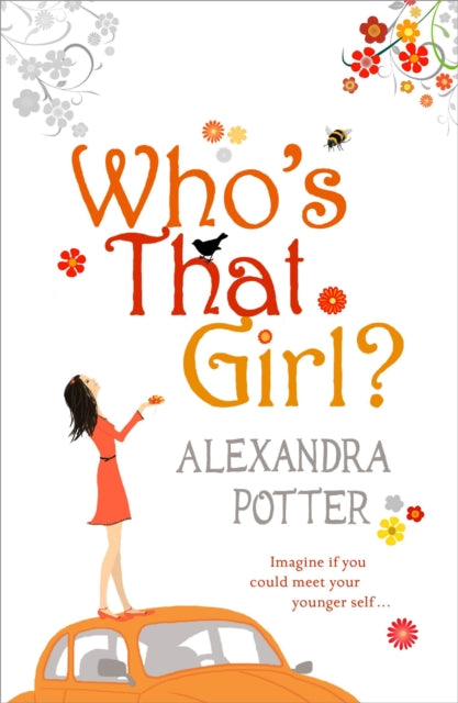 Who's That Girl?: A funny and enchanting romcom from the author of CONFESSIONS OF A FORTY-SOMETHING F##K UP!