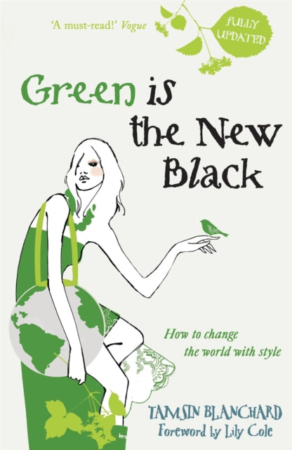 Green is the New Black: How to Save the World in Style