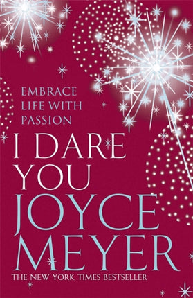 I Dare You: Embrace Life with Passion