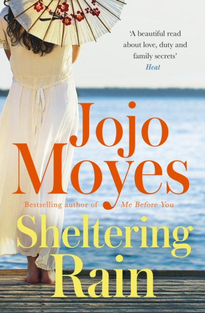 Sheltering Rain: the captivating and emotional novel from the author of Me Before You