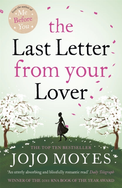 The Last Letter from Your Lover: Now a major motion picture starring Felicity Jones and Shailene Woodley