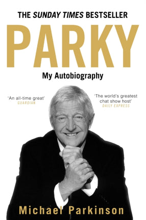 Parky: My Autobiography: A Full and Funny Life