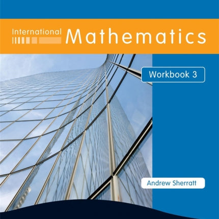 International Mathematics Workbook 3