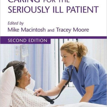 Caring for the Seriously Ill Patient 2E
