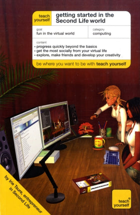 Teach Yourself Getting Started on Second Life