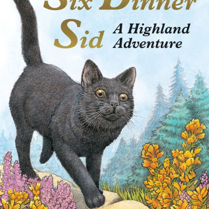 Six Dinner Sid: A Highland Adventure