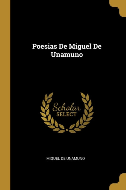 Poesias De Miguel De Unamuno