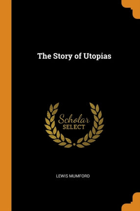 The Story of Utopias