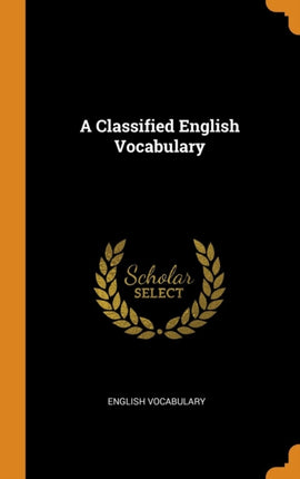 A Classified English Vocabulary