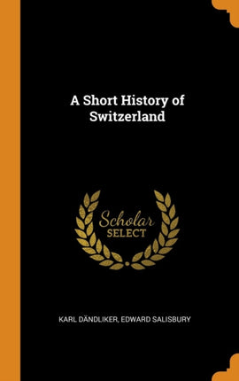 A Short History of Switzerland