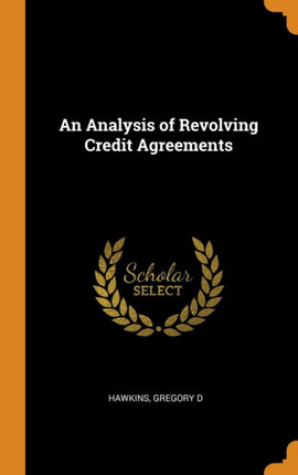 An Analysis of Revolving Credit Agreements