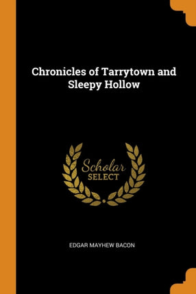 Chronicles of Tarrytown and Sleepy Hollow