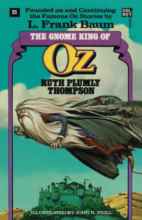 The Gnome King of Oz (The Wonderful Oz Books, #21)