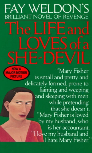 Life and Loves of a She Devil: A Novel