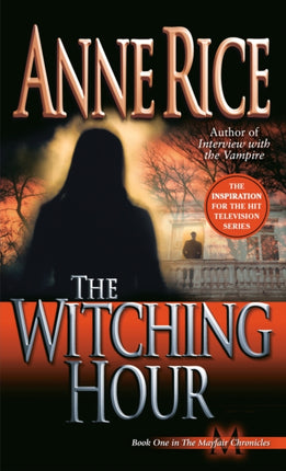 The Witching Hour: A Novel