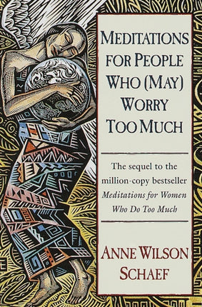 Meditations for People Who May Worry Too Much