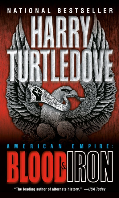 Blood and Iron American Empire Book One