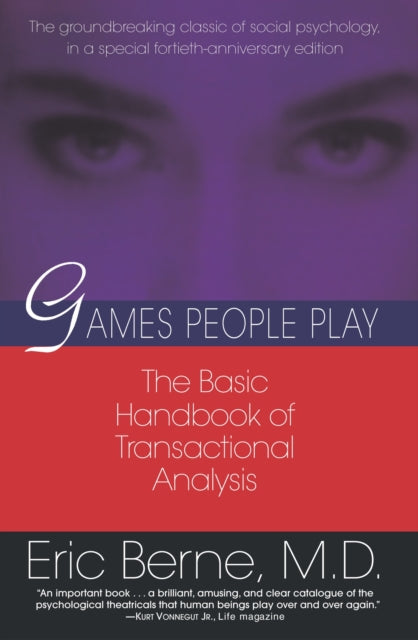 Games People Play: The basic handbook of transactional analysis.