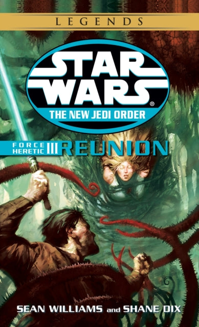 Reunion: Star Wars Legends: Force Heretic, Book III