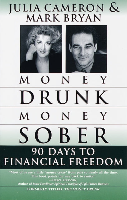 Money Drunk/Money Sober: 90 Days to Financial Freedom